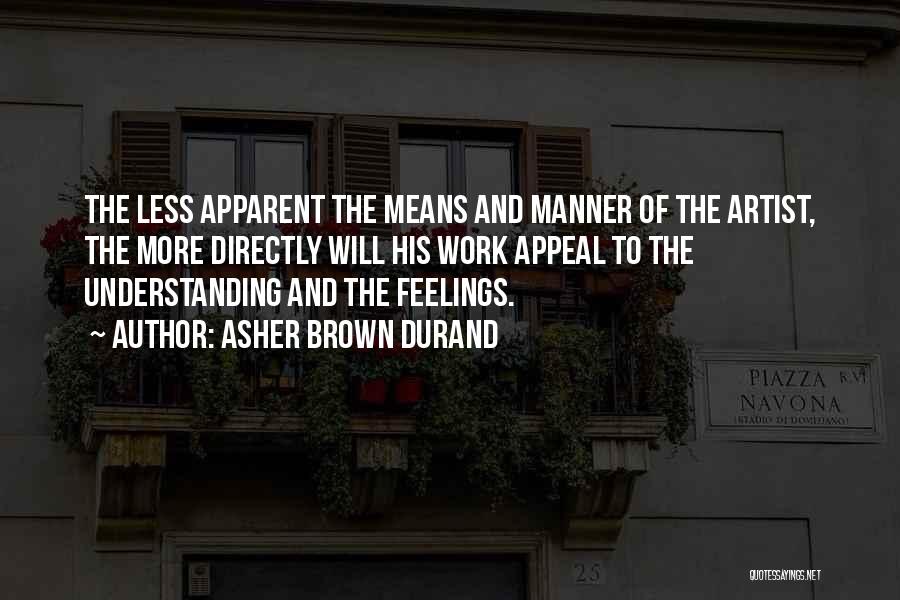 Feelings And Understanding Quotes By Asher Brown Durand