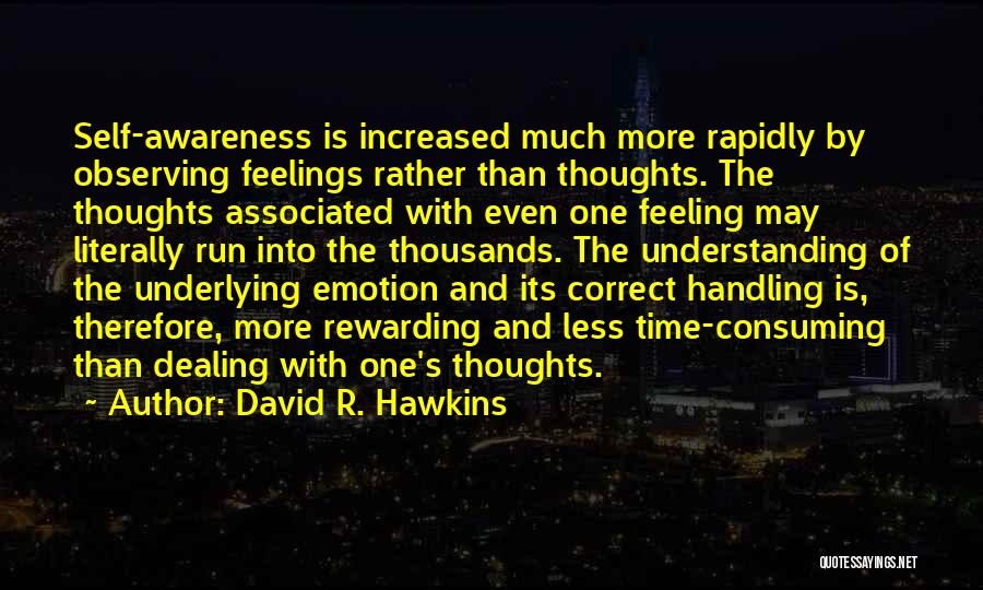 Feelings And Understanding Quotes By David R. Hawkins