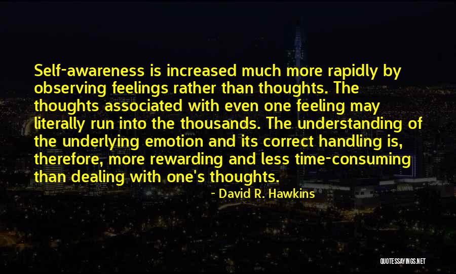 Feelings And Understanding Quotes By David R. Hawkins