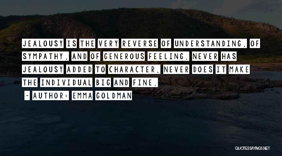 Feelings And Understanding Quotes By Emma Goldman
