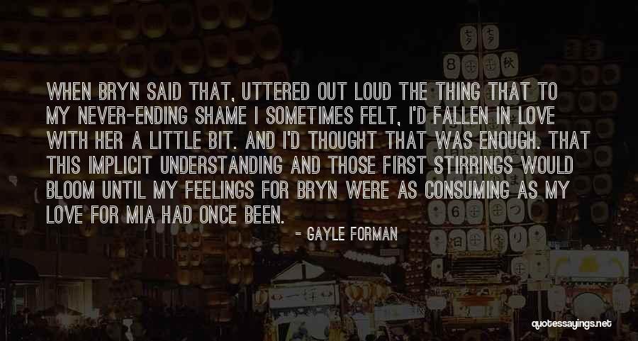 Feelings And Understanding Quotes By Gayle Forman