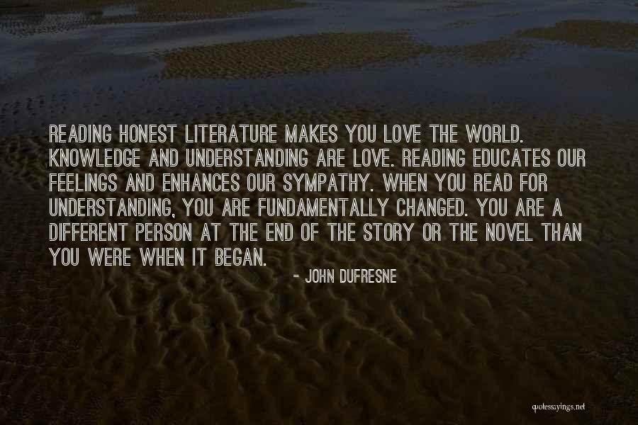 Feelings And Understanding Quotes By John Dufresne