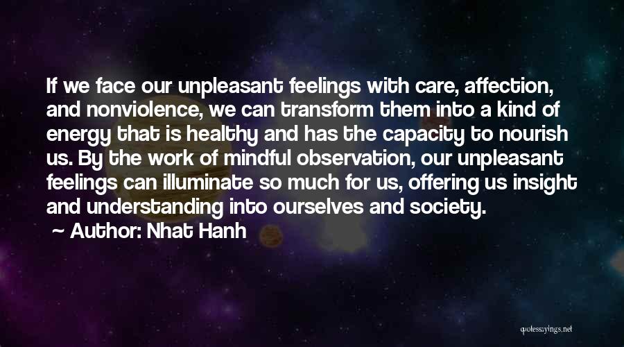 Feelings And Understanding Quotes By Nhat Hanh