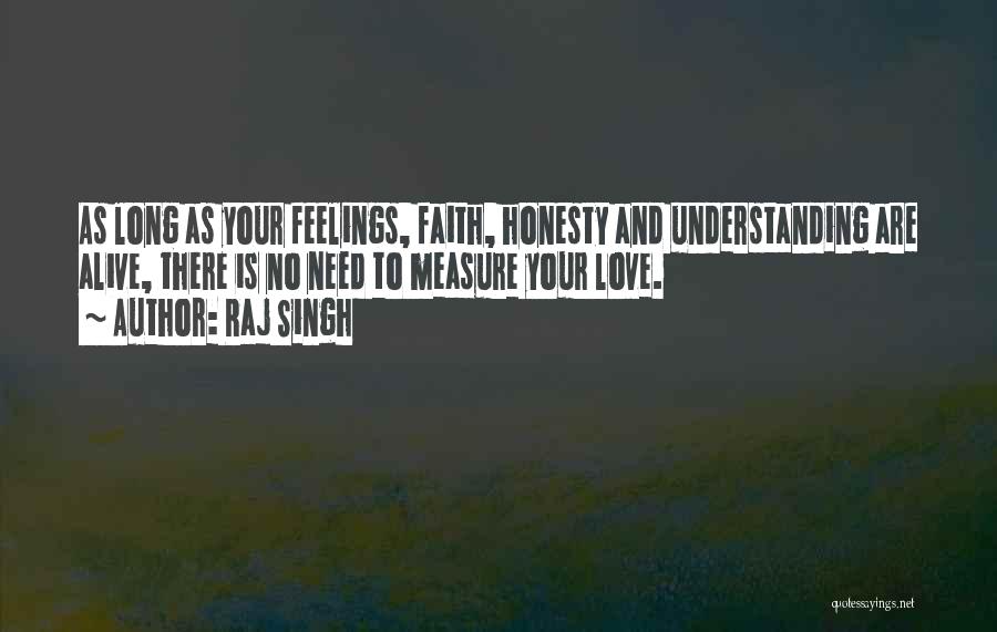 Feelings And Understanding Quotes By Raj Singh