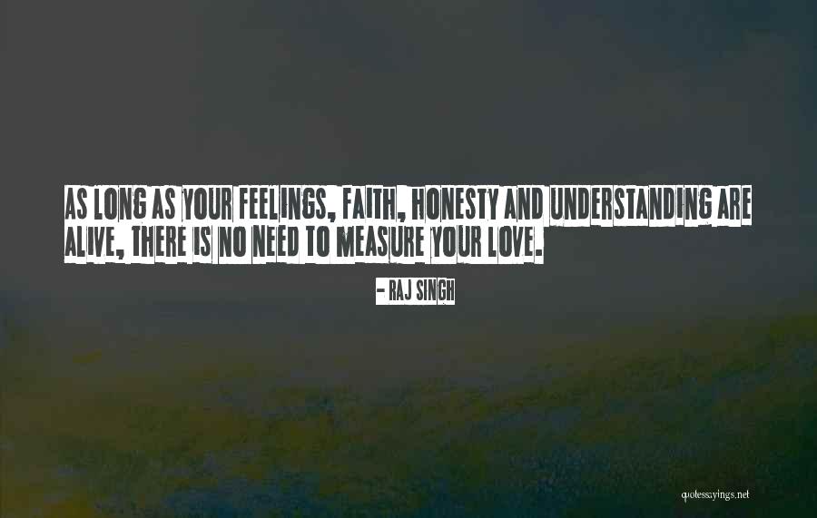 Feelings And Understanding Quotes By Raj Singh