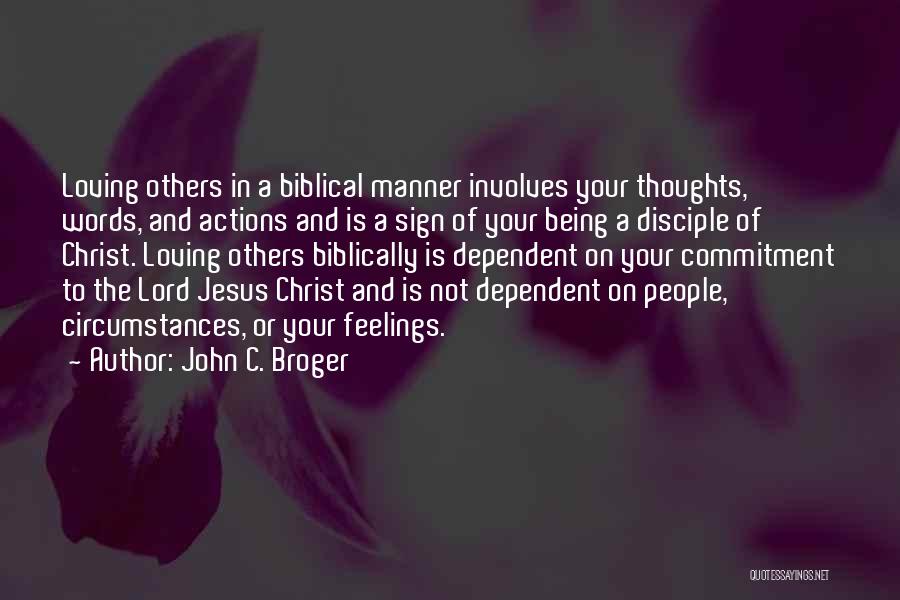 Feelings And Words Quotes By John C. Broger