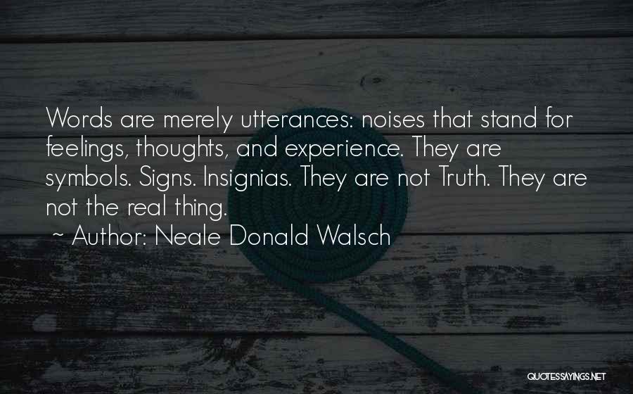 Feelings And Words Quotes By Neale Donald Walsch