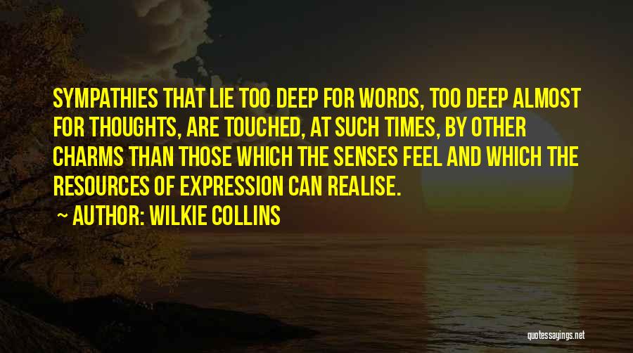 Feelings And Words Quotes By Wilkie Collins