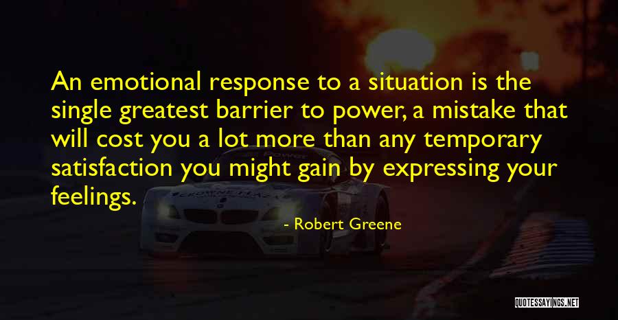 Feelings Are Temporary Quotes By Robert Greene Feelings Are Temporary Quotes By Robert Greene