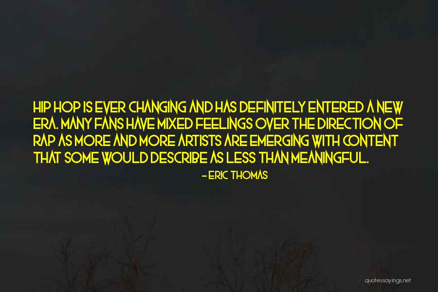 Feelings Changing Quotes By Eric Thomas