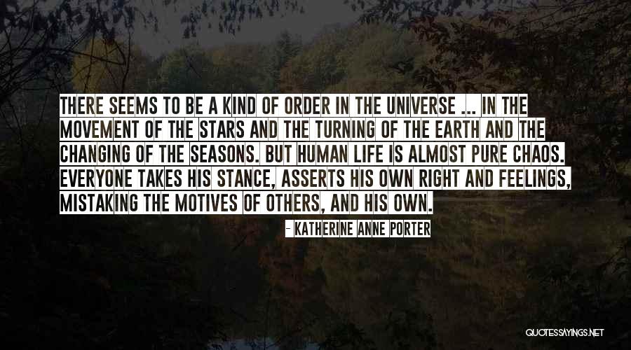 Feelings Changing Quotes By Katherine Anne Porter