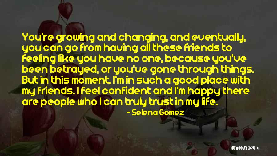 Feelings Changing Quotes By Selena Gomez