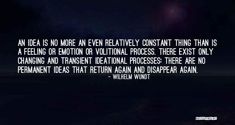 Feelings Changing Quotes By Wilhelm Wundt