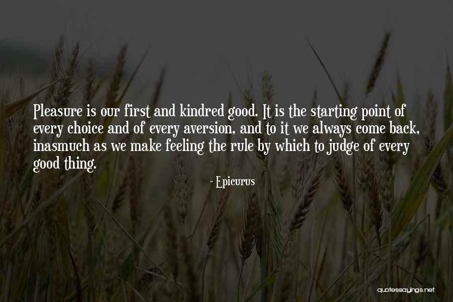 Feelings Come Back Quotes By Epicurus