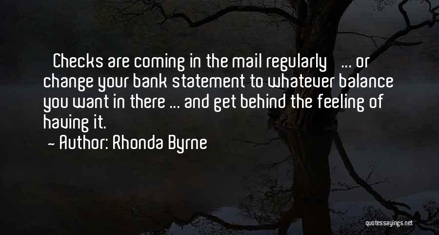 Feelings Coming And Going Quotes By Rhonda Byrne