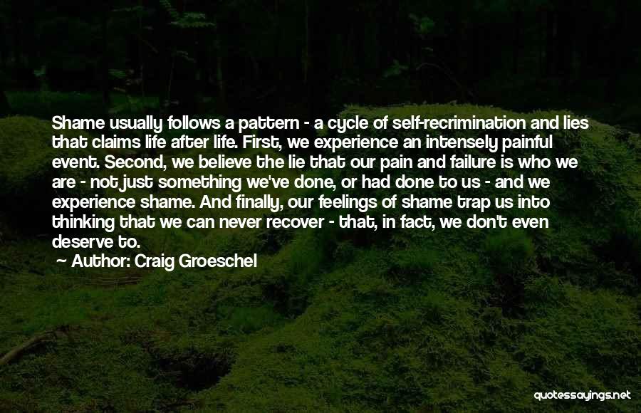 Feelings Don't Lie Quotes By Craig Groeschel