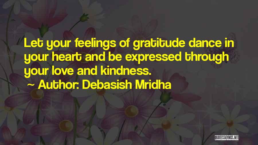 Feelings Expressed Quotes By Debasish Mridha