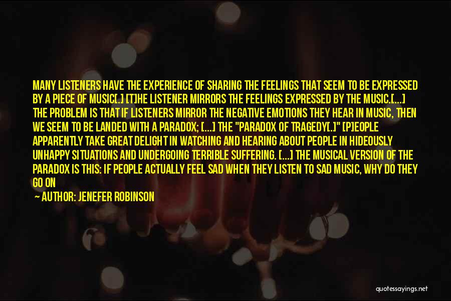 Feelings Expressed Quotes By Jenefer Robinson