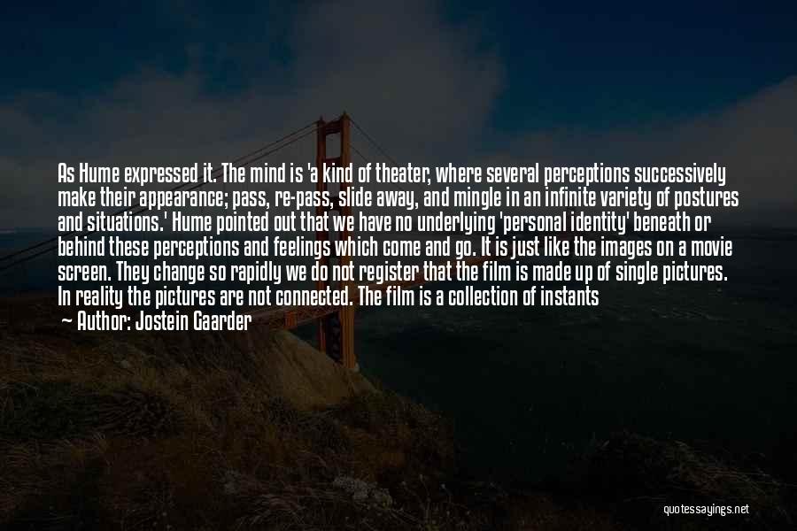 Feelings Expressed Quotes By Jostein Gaarder