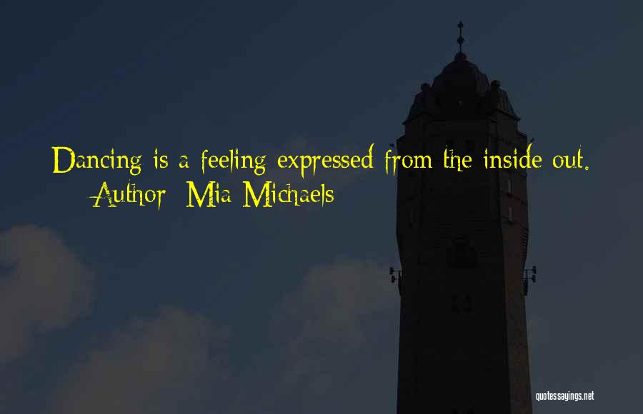 Feelings Expressed Quotes By Mia Michaels