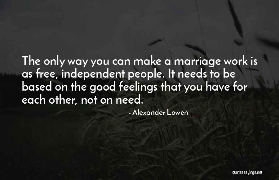 Feelings For Each Other Quotes By Alexander Lowen Feelings For Each Other Quotes By Alexander Lowen