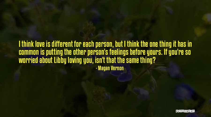 Feelings For Each Other Quotes By Magan Vernon Feelings For Each Other Quotes By Magan Vernon