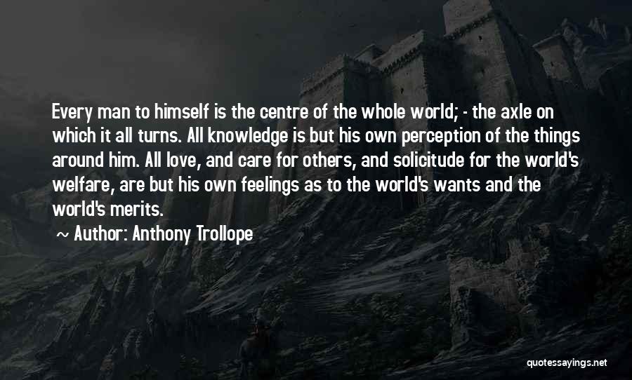 Feelings For Him Quotes By Anthony Trollope