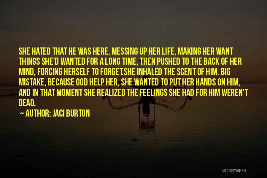 Feelings For Him Quotes By Jaci Burton