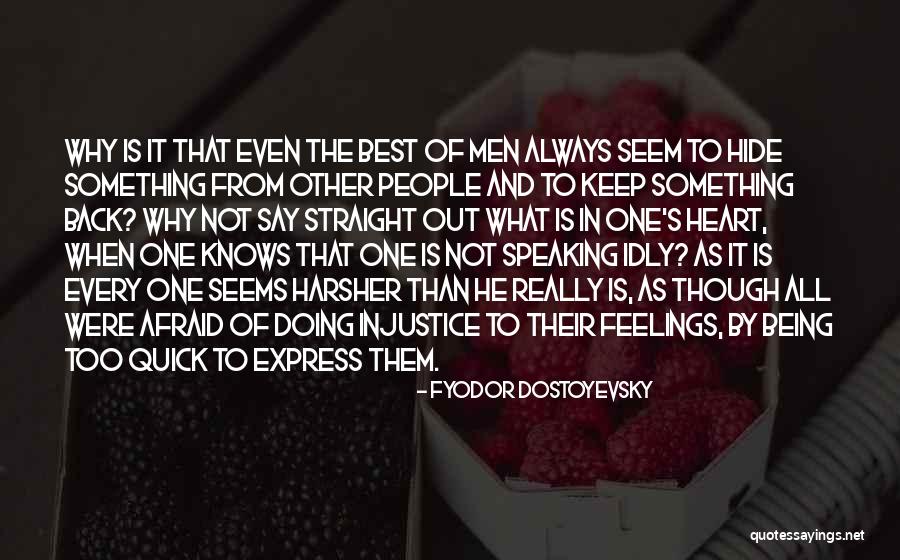 Feelings From Heart Quotes By Fyodor Dostoyevsky