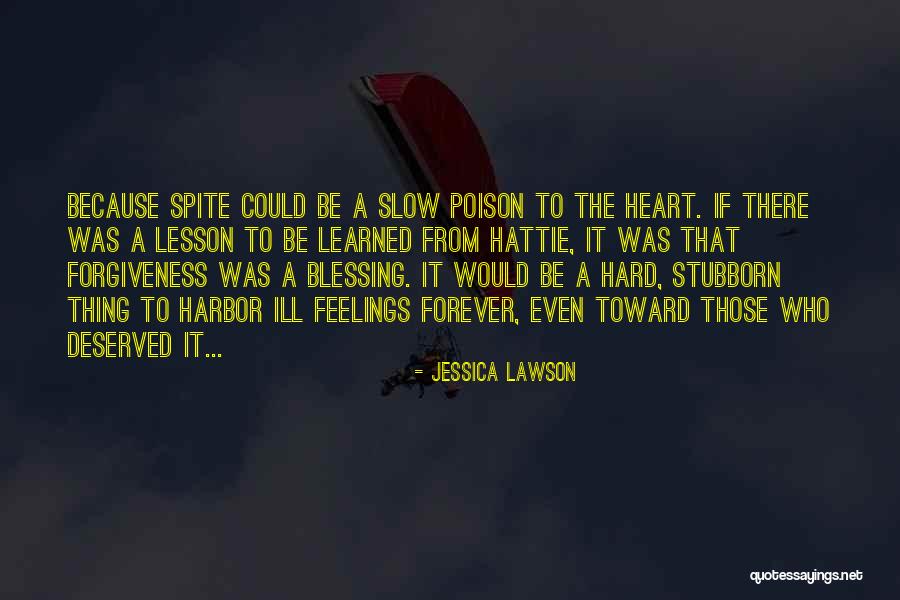 Feelings From Heart Quotes By Jessica Lawson