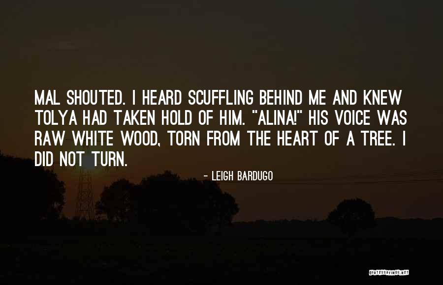 Feelings From Heart Quotes By Leigh Bardugo