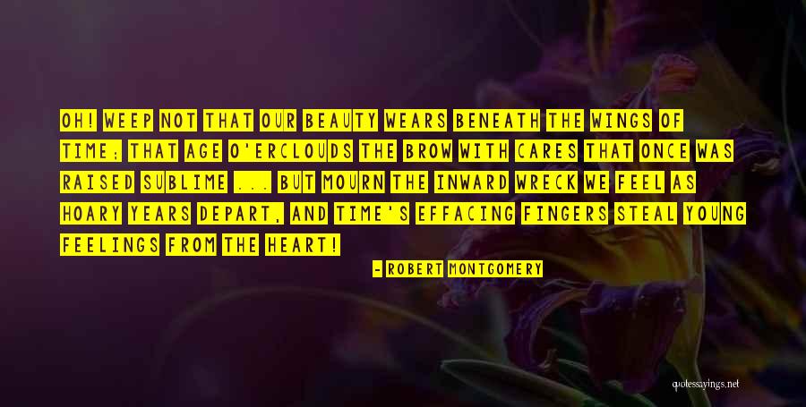 Feelings From Heart Quotes By Robert Montgomery