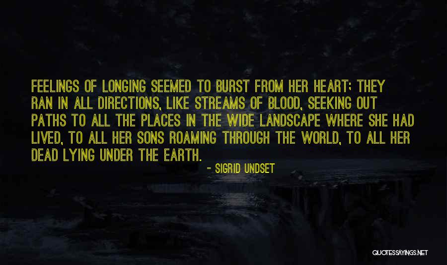 Feelings From The Heart Quotes By Sigrid Undset Feelings From The Heart Quotes By Sigrid Undset