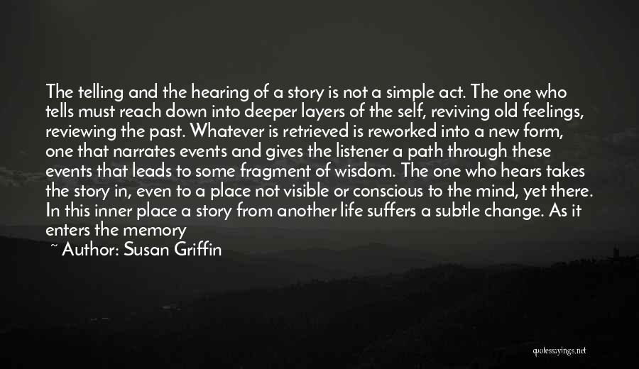 Feelings From The Past Quotes By Susan Griffin