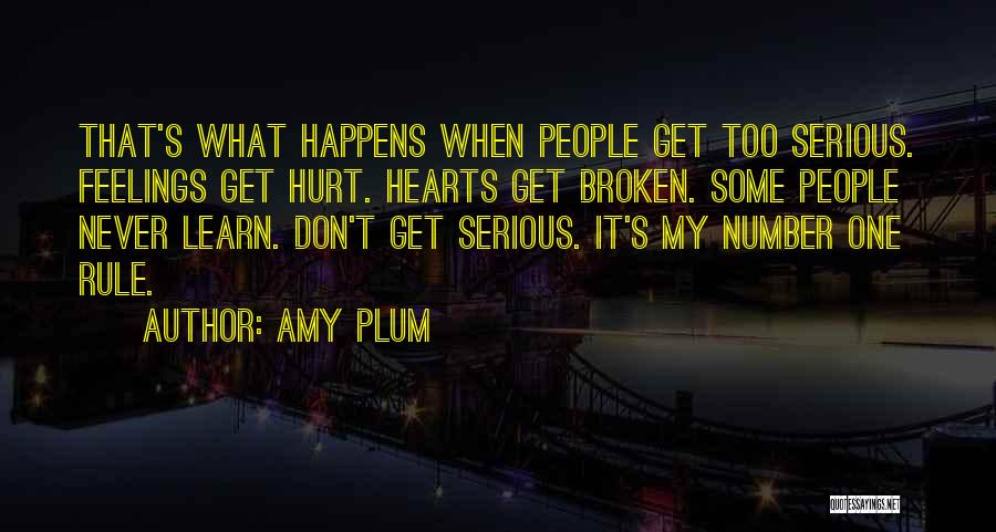 Feelings Get Hurt Quotes By Amy Plum