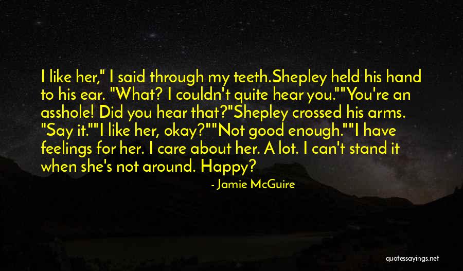 Feelings I Have For You Quotes By Jamie McGuire Feelings I Have For You Quotes By Jamie McGuire