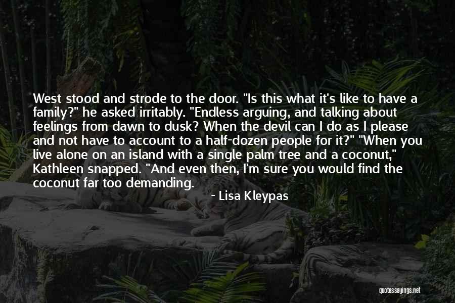 Feelings I Have For You Quotes By Lisa Kleypas Feelings I Have For You Quotes By Lisa Kleypas