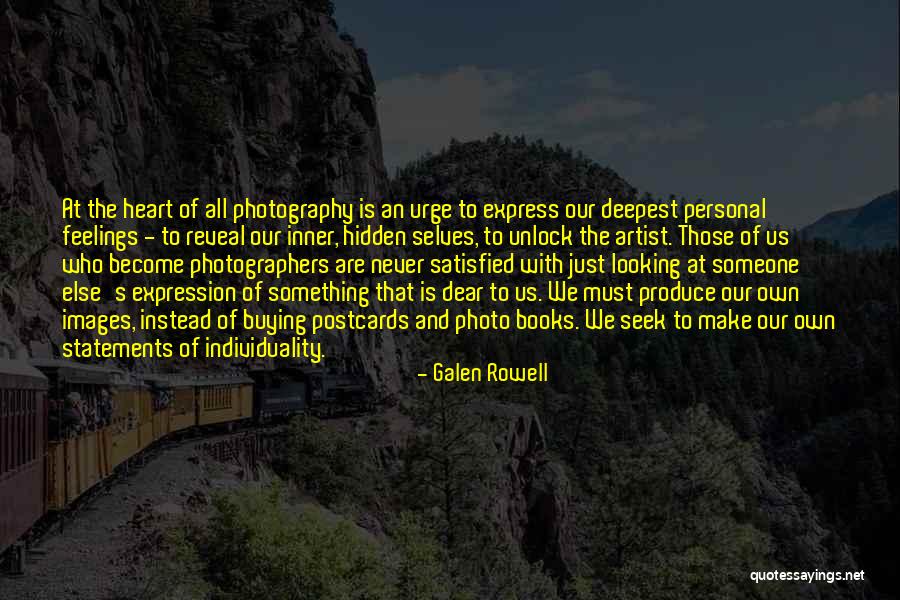 Feelings Images And Quotes By Galen Rowell Feelings Images And Quotes By Galen Rowell
