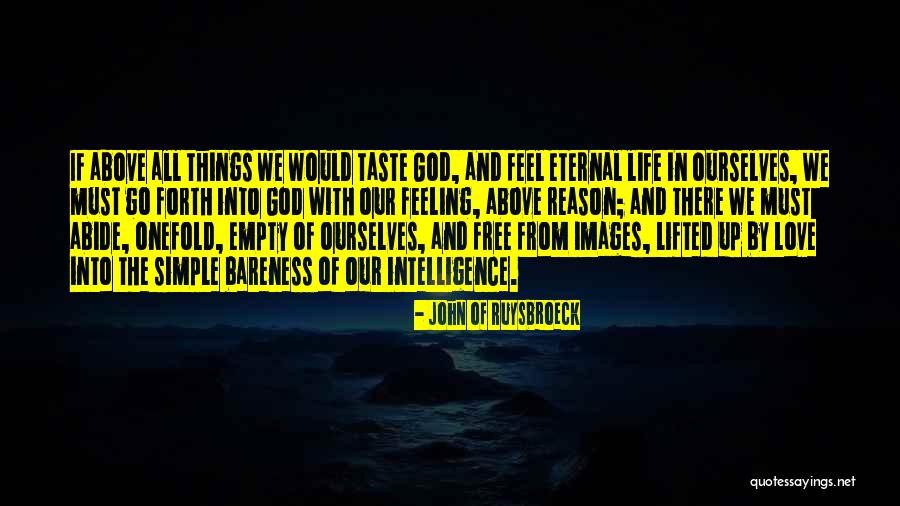 Feelings Images And Quotes By John Of Ruysbroeck Feelings Images And Quotes By John Of Ruysbroeck