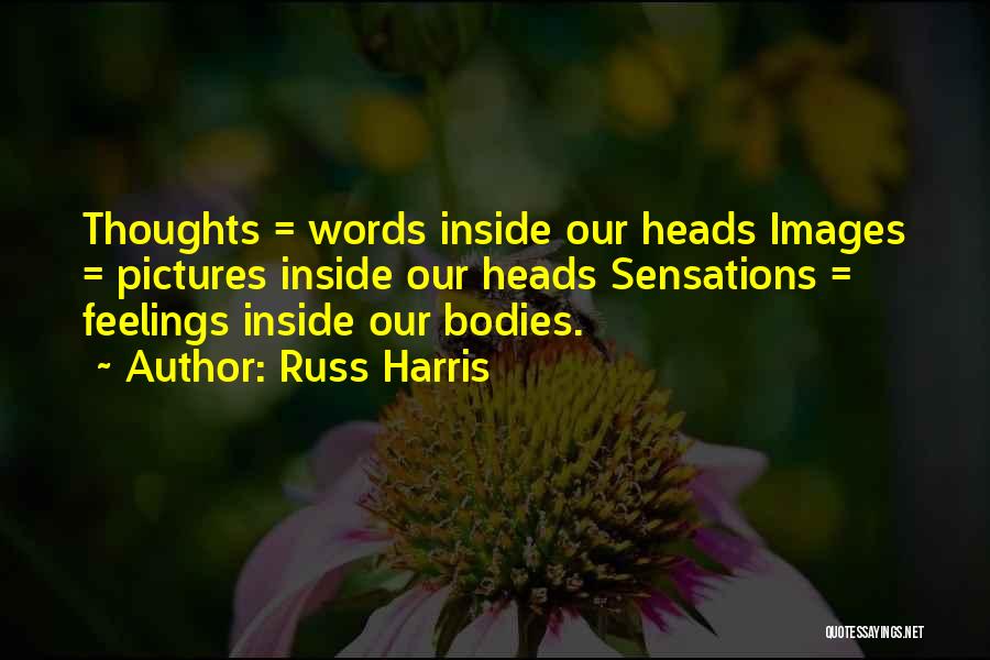 Feelings Images N Quotes By Russ Harris