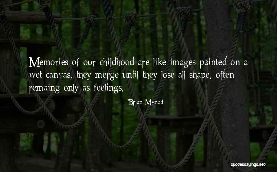 Feelings Images Quotes By Brian Mynott