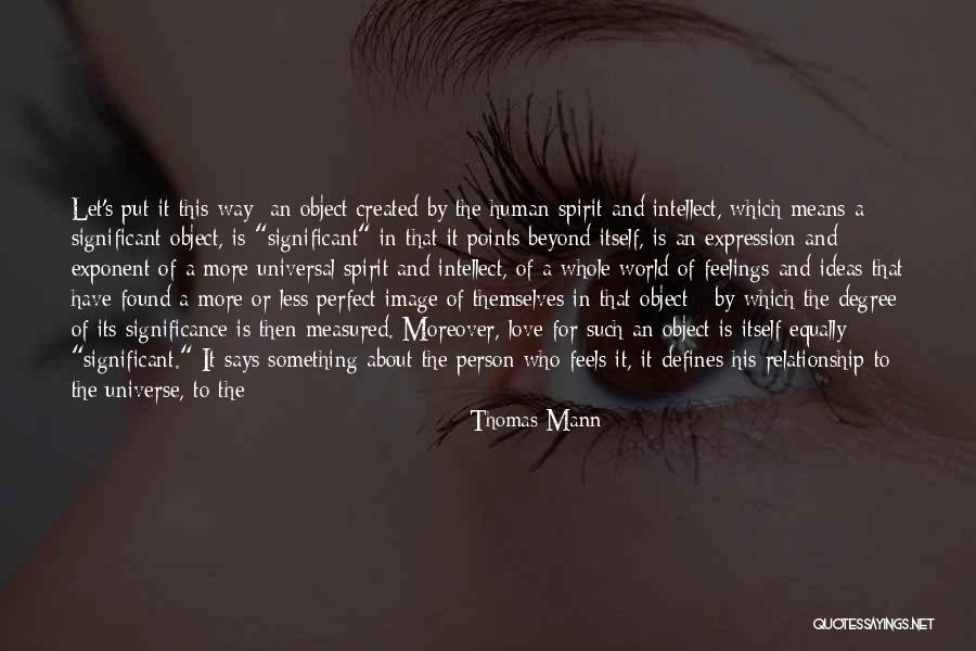 Feelings In A Relationship Quotes By Thomas Mann Feelings In A Relationship Quotes By Thomas Mann