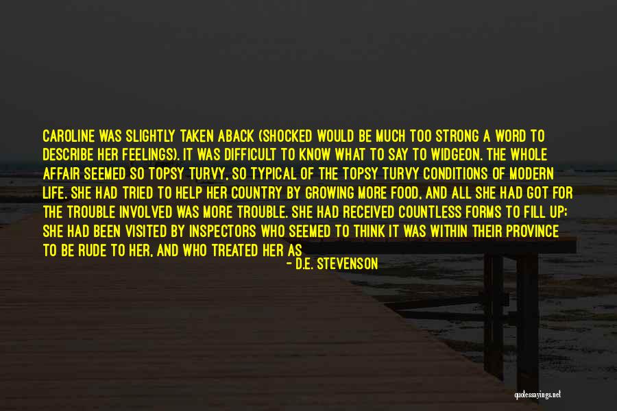 Feelings Involved Quotes By D.E. Stevenson Feelings Involved Quotes By D.E. Stevenson