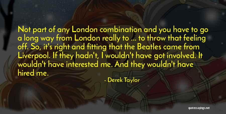 Feelings Involved Quotes By Derek Taylor Feelings Involved Quotes By Derek Taylor