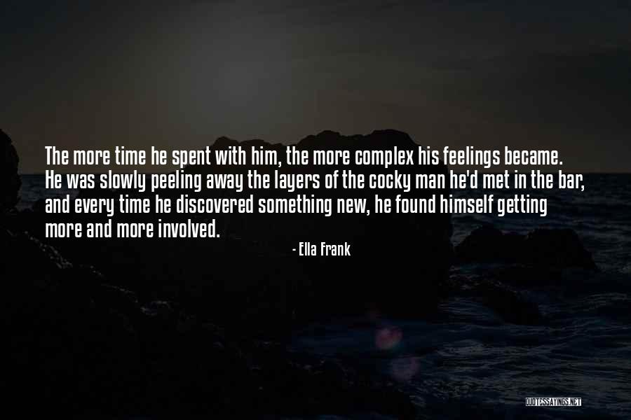 Feelings Involved Quotes By Ella Frank Feelings Involved Quotes By Ella Frank