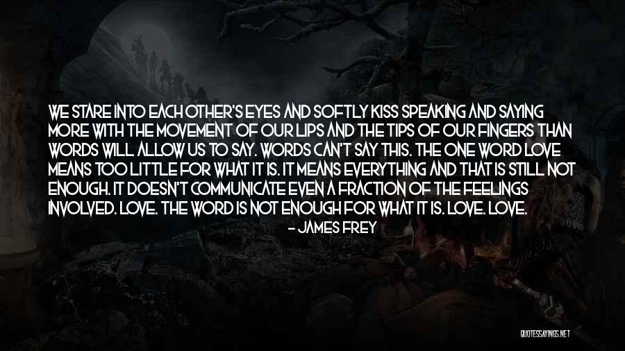 Feelings Involved Quotes By James Frey Feelings Involved Quotes By James Frey