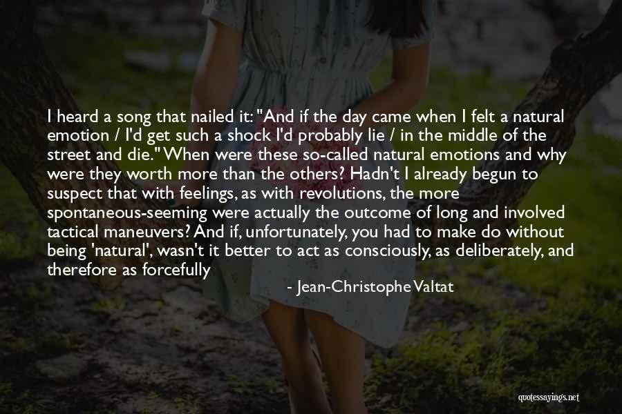 Feelings Involved Quotes By Jean-Christophe Valtat Feelings Involved Quotes By Jean-Christophe Valtat