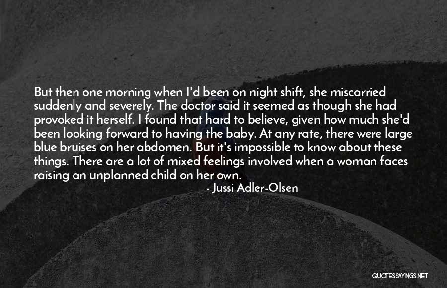 Feelings Involved Quotes By Jussi Adler-Olsen Feelings Involved Quotes By Jussi Adler-Olsen