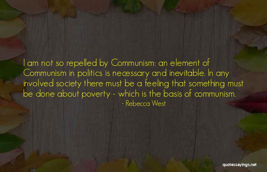 Feelings Involved Quotes By Rebecca West Feelings Involved Quotes By Rebecca West