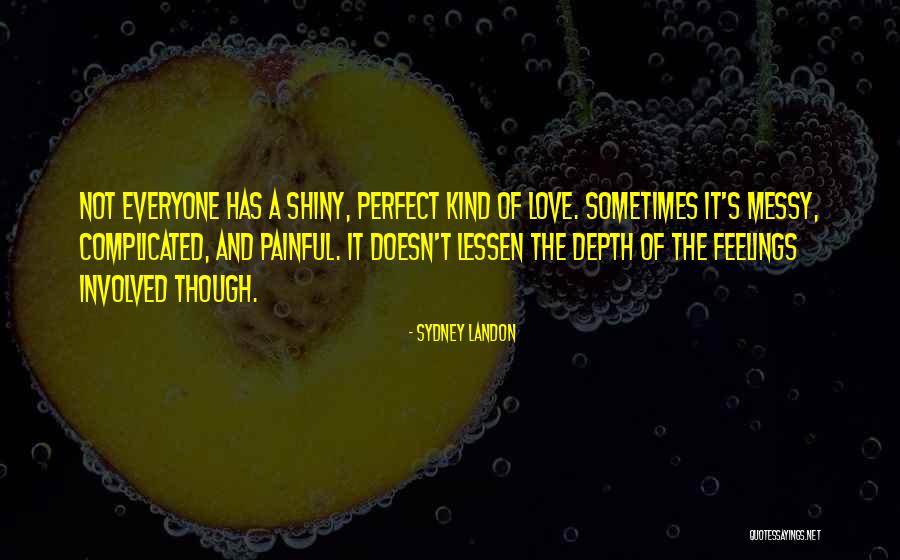 Feelings Involved Quotes By Sydney Landon Feelings Involved Quotes By Sydney Landon